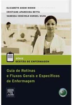 Guia de Rotinas e Fluxos Gerais e Específicos de Enfermagem