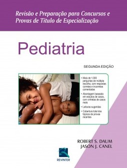 Pediatria: revisão e preparação para concursos e provas de título de especialização