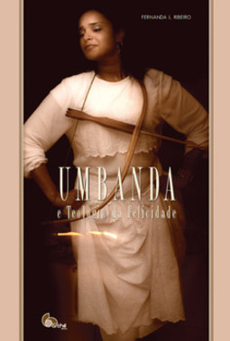 Umbanda: e teologia da felicidade