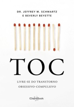 TOC: livre-se do transtorno obsessivo-compulsivo