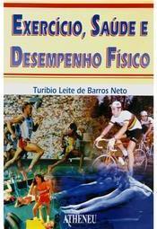 Exercício, Saúde e Desempenho Físico
