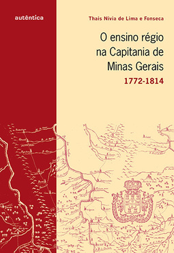 O ensino régio na capitania de Minas Gerais: 1772-1814