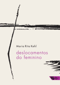 Deslocamentos do feminino: a mulher freudiana na passagem para a modernidade