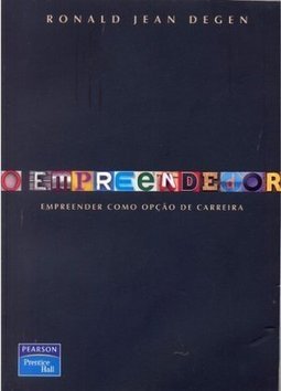 O empreendedor: Empreender como opção de carreira