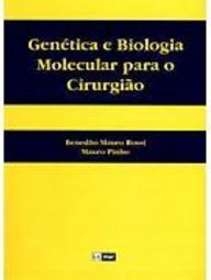 Genética e Biologia Molecular Para o Cirurgião