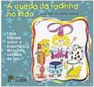 A Queda da Fadinha no Lixão
