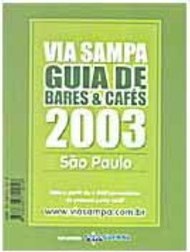 Via Sampa: Guia de Bares e Cafés 2003
