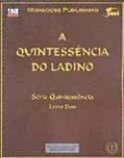 QUINTESSENCIA DO LADINO