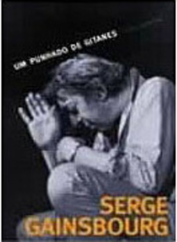 Serge Gainsbourg: um Punhado de Gitanes
