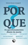 Porque? os questionamentos diante da morte