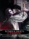 Romeu & Julieta E Vampiros