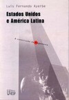 Estados unidos e América latina: a construção da hegemonia