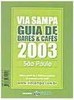 Via Sampa: Guia de Bares e Cafés 2003