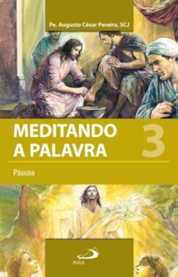 Meditando a palavra: Páscoa