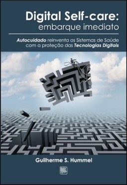 Digital self-care: embarque imediato: autocuidado reinventa os sistemas de saúde com a proteção das tecnologias digitais