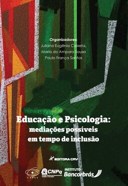 Educação e psicologia: mediações possíveis em tempo de inclusão