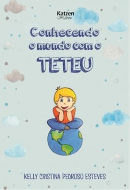 Conhecendo o mundo com o Teteu