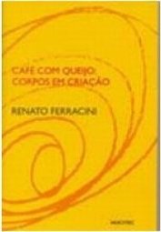 CAFE COM QUEIJO CORPOS EM CRIAÇAO