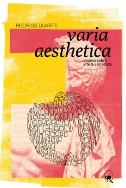 Varia aesthetica: Ensaios sobre arte e sociedade