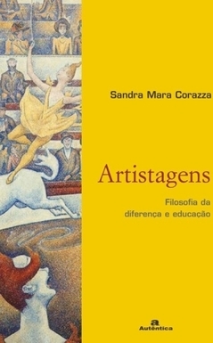 Artistagens: Filosofia da diferença e educação