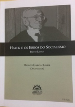 HAYEK E OS ERROS DO SOCIALISMO (Breves Lições)