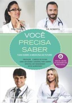 VOCE PRECISA SABER: TUDO SOBRE A MEDICINA DO FUTURO
