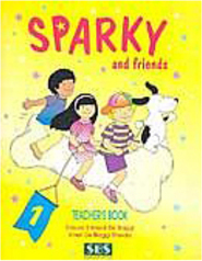 Sparky and Friends: Theacher´s Book - 1