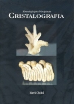 MINERALOGIA PARA PRINCIPIANTES: CRISTALOGRAFIA