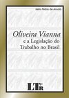 Oliveira Vianna e a Legislação do Trabalho no Brasil