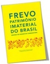 Frevo Patrimônio Imaterial do Brasil