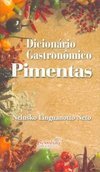 Dicionário Gastronômico: Pimentas com Suas Receitas