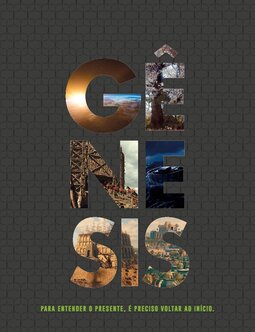 Gênesis: para entender o presente, é preciso voltar ao início