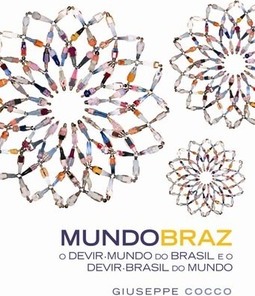 MundoBraz: o devir-mundo do Brasil e o devir-Brasil do mundo