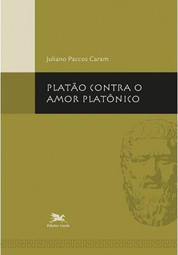 Platão contra o amor platônico