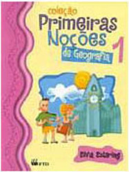 Coleção Primeiras Noções de Geografia - 1 série - 1 grau
