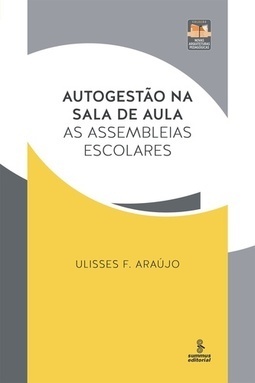 AUTOGESTAO NA SALA DE AULA - AS ASSEMBLEIAS ESCOLARES