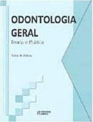 Odontologia Geral: Teoria e Prática