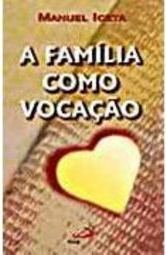 A Família Como Vocação