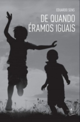 De quando éramos iguais