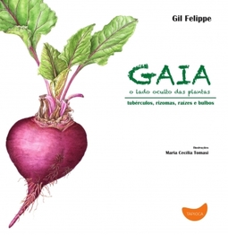 Gaia: o lado oculto das plantas - Tubérculos, rizomas, raízes e bulbos