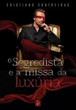O Segredista e a Missa da Luxúria