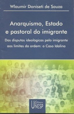 Anarquismo, Estado e Pastoral do Imigrante