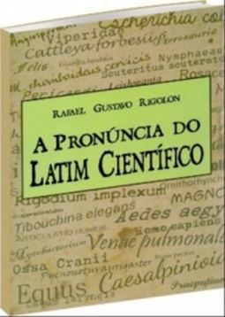 A Pronúncia do Latim Científico