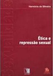 Ética e Repressão Sexual