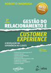 Gestão do relacionamento e customer experience