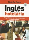 Inglês para hotelaria: Para profissionais das áreas de hospedagem, de hotéis e pousadas