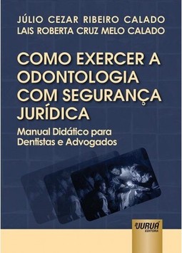Como Exercer a Odontologia com Segurança Jurídica