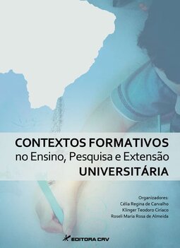 Contextos formativos no ensino, pesquisa e extensão universitária