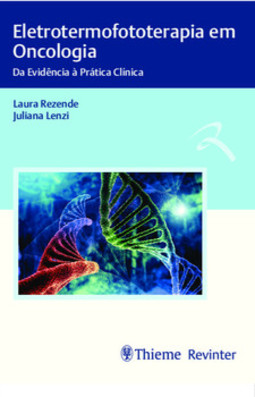 Eletrotermofototerapia em oncologia: da evidência à prática clínica