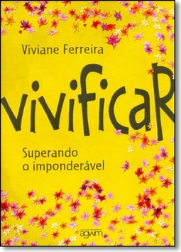 Vivificar - Superando O Imponderavel